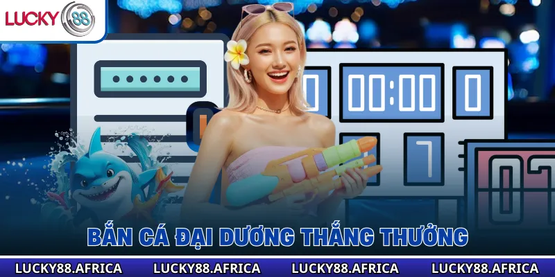 Bắn cá đại dương thắng thưởng